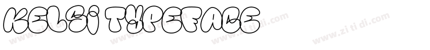 Kelsi Typeface字体转换